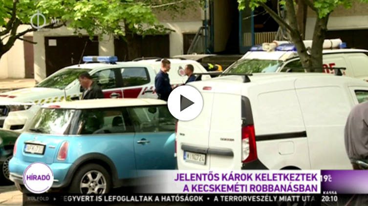 Katasztrofális állapotok a kecskeméti robbanás után
